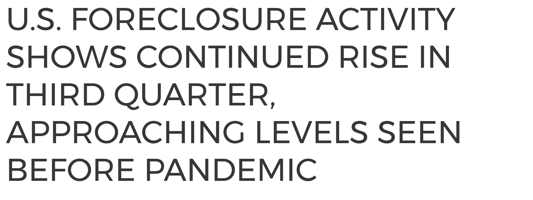 With interest rates dropping 4 reasons there will be a large increase in foreclosures?